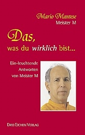 Das, was du wirklich bist...