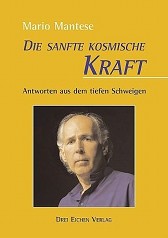 Die Sanfte Kosmische Kraft