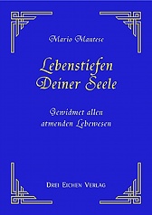 Lebenstiefen Deiner Seele